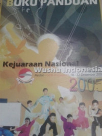 Buku panduan kejuaraan nasional wushu Indonesia