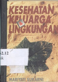 Kesehatan keluarga & lingkungan