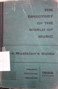 The Musician`s guide : The directory for the world of music