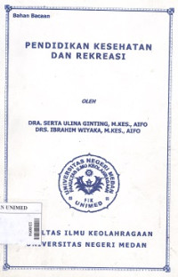 Pendidikan kesehatan dan rekreasi : bahan bacaan