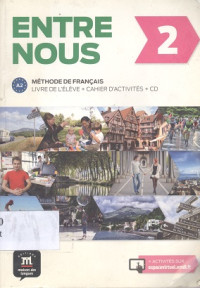 Entre nous 2 : metode de francais livre de leleve + cahier dactivites + CD