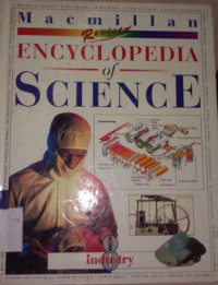 Macmillan encyclopedia of science: industry vol. 8