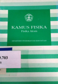 Kamus fisika : fisika atom