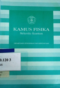 Kamus fisika : mekanika kuantum