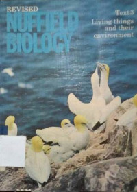 Living thing and their environment : revised nuffield biology text 3
