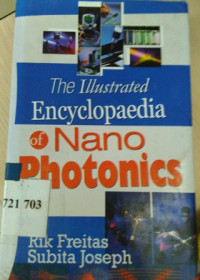 The illustrated encyclopedia of nano photonics [Vol. I-I]