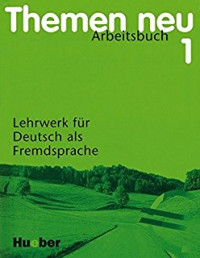 Themen neu : lehrwerk fur deutsch als fremdsprache 1 glossar Deutsch-Indonesia=glosarium Jerman-Indonesia