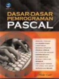 Dasar-dasar pemrograman pascal : teori dan program terapan