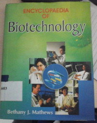 Encyclopaedia of biotechnology