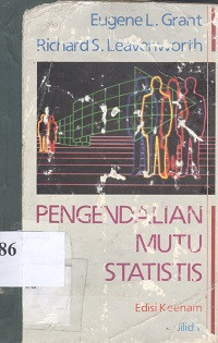 Pengendalian mutu statistis jilid 1. Judul asli : Statistical quality control