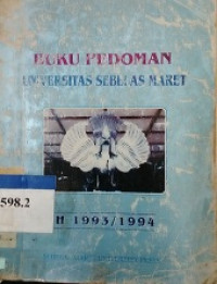 Buku pedoman Universitas Sebelas Maret tahun 1993/1994