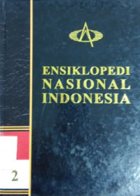 Ensiklopedi nasional Indonesia (jilid 2)