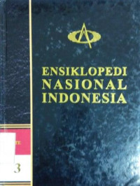 Ensiklopedi nasional Indonesia (jilid 3)