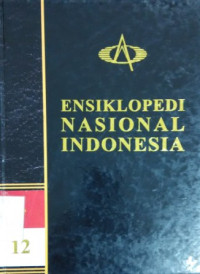 Ensiklopedi nasional Indonesia (jilid 12)