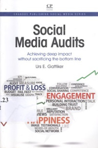 Social media audits : achieving deep impact without sacrificing the bottom line