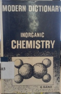 Modern dictionary : inorganic chemistry