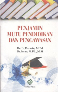 Penjamin mutu pendidikan dan pengawasan