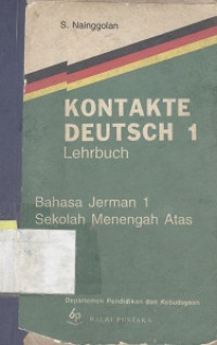 Kontakte deutsch 1 lehrbuch : bahasa Jerman 1 sekolah Menengah Atas