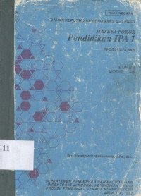 Materi pokok pendidikan IPA 1 PPDG2131/3 SKS buku 1 MODUL 1-5