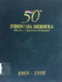 50 tahun Indonesia merdeka Jilid 2