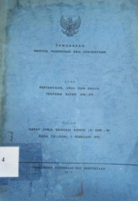 Tanggapan Menteri Pendidikan dan Kebudayaan atas pertanyaan, usul dan saran tentang RAPBN 1978/1979 dalam rapat kerja dengan Komisi IX DPR-RI pada tanggal 9 Februari 1978