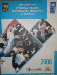 Laporan penilaian pendidikan pemilih, elektoral dan kewargaan di Indonesia