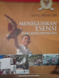 Laporan tahunan 2009 meneguhkan esensi hak asasi manusia