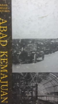 Abad besar manusia:sejarah kebudayaan(abad kemajuan)