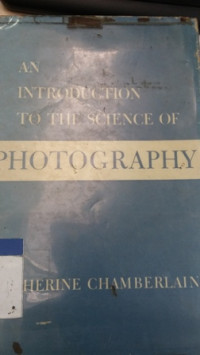 An introduction to the science of photography