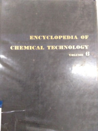 Encyclopedia of chemical technology [Vol.6]