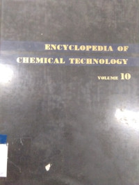 encyclopedia of chemical technology [Vol.10]