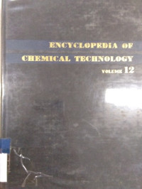 encyclopedia of chemical technology [Vol.12]