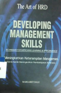 Developing management skills : techniques for improving learning and performance