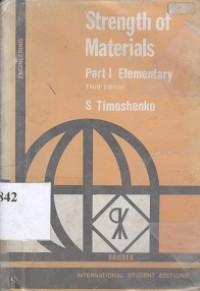 Strength of materials : part I elementary theory and problems