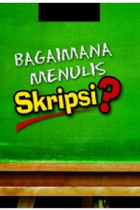 Bagaimana menulis skripsi?