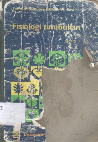 Fisiologi tumbuhan jilid 1 : perkembangan tumbuhan dan fisiologi lingkungan