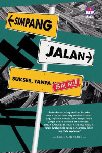 Simpang Jalan: Sukses tanpa galau