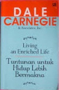 Living an Enriched Life: Tuntunan untuk hidup lebih bermakna