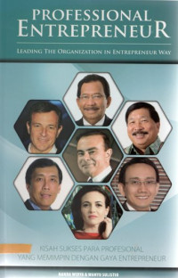 Professional entrepreneur : leading the organization in entrepreneur way