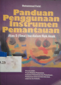 Panduan penggunaan instrumen pemantauan atas 5 (lima) isu dalam hak anak