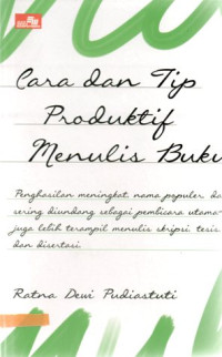 Cara dan tip produktif menulis buku