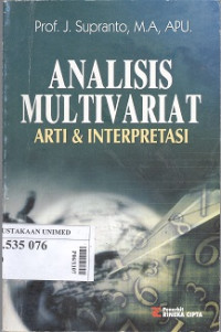 Analisis multivariat : arti & interpretasi