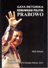 Gaya retorika komunikasi politik Prabowo