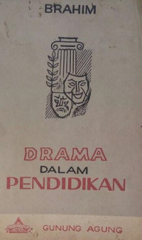 Drama dalam pendidikan: suatu tinjauan dengan pusat garapan dengan pusat garapan kumpulan sandiwara-sandiwara karja Armijn Pane: djinak-djinak merpati