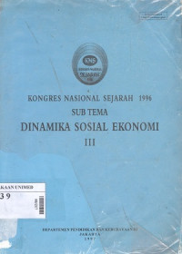 Kongres Nasional sejarah 1996 sub tema dinamika sosial ekonomi III