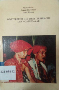 Woterbuch der priestersprache der Ngaju-Dayak