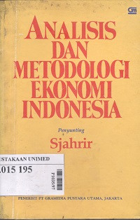 Analisis dan metodologi ekonomi Indonesia