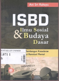 ISBD ilmu sosial & budaya dasar:perspektif baru membangun kesadaran global melalui revolusi mental