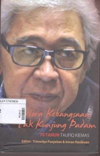 Gelora kebangsaan tak kunjung padam 70 tahun Taufiq Kiemas