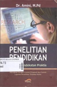 Penelitian pendidikan:sebuah pendekatan praktis